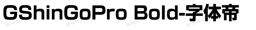 GShinGoPro Bold字体转换